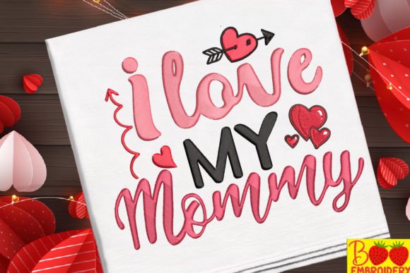 I Love My Mommy Embroidery Design Review